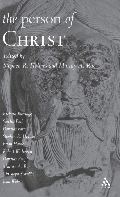 T&T Clark - The Person of Christ - Theological Study Book