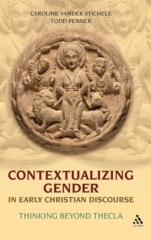 Contextualizing Gender in Early Christian Discourse