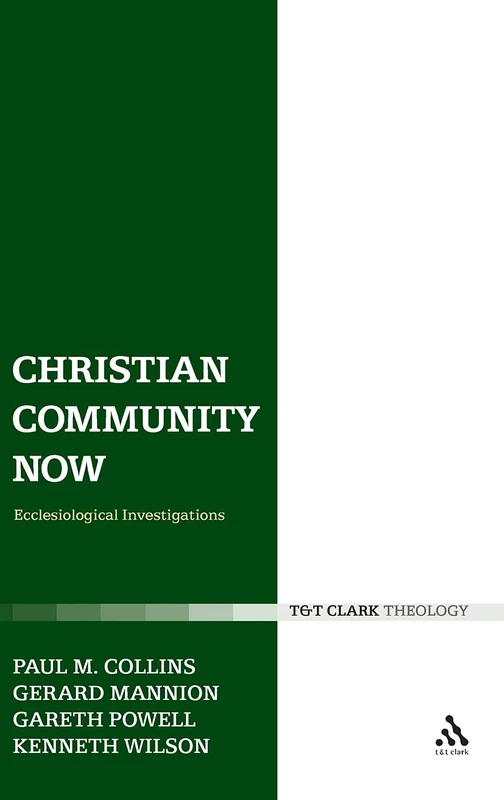 Christian Community Now: Ecclesiological Investigations: 02