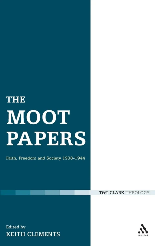 The Moot Papers: Faith, Freedom and Society 1938-1944 - Image 1