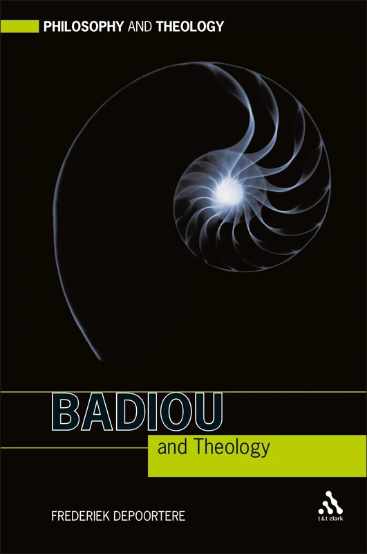 Badiou and Theology (Philosophy & Theology)