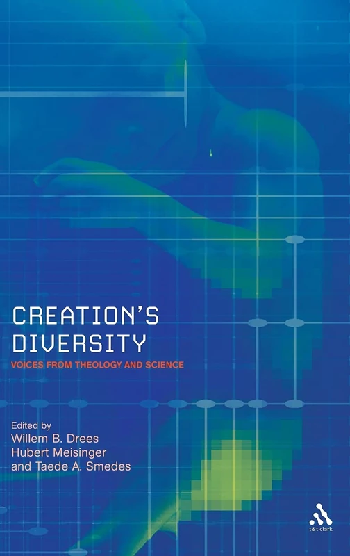 Creation's Diversity: Voices from Theology and Science (Issues in Science & Theology): v. 5