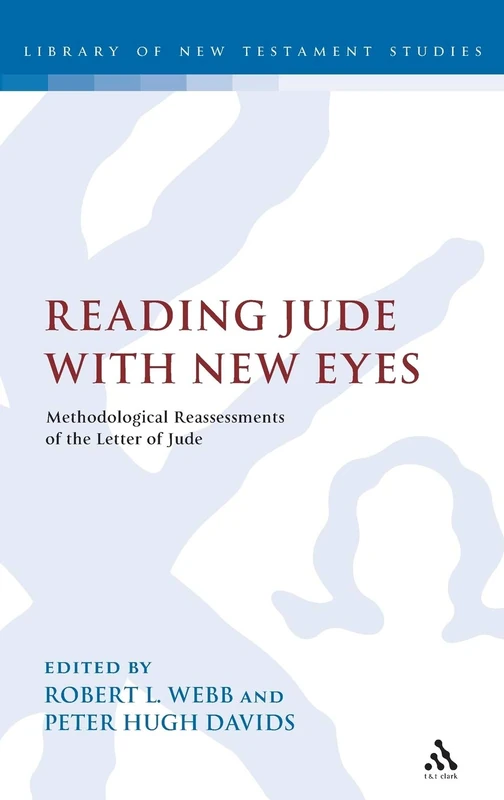 T&T Clark Reading Jude with New Eyes - Library of NT Studies