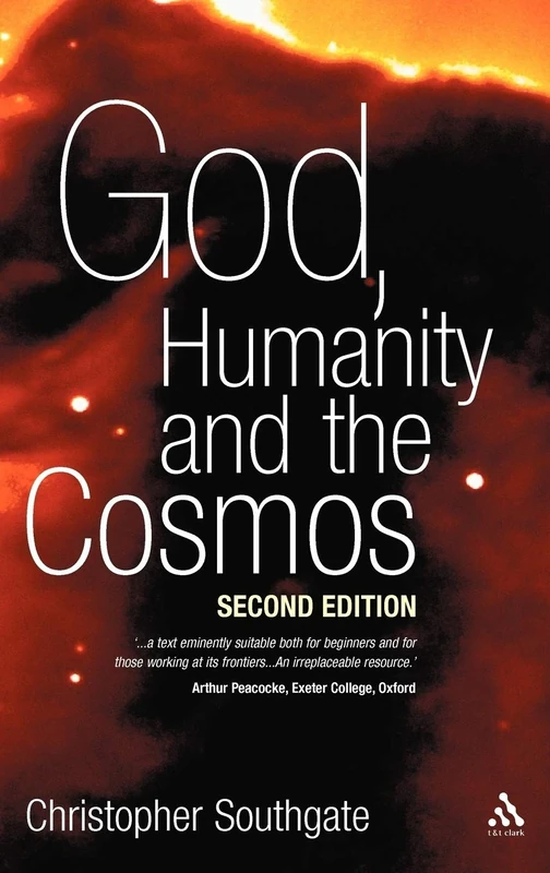 God, Humanity and the Cosmos: A Companion to the Science-Religion Debate