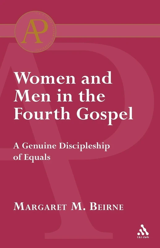 Women and Men in the Fourth Gospel (Journal for the Study of the New Testament. Supplement Serie)