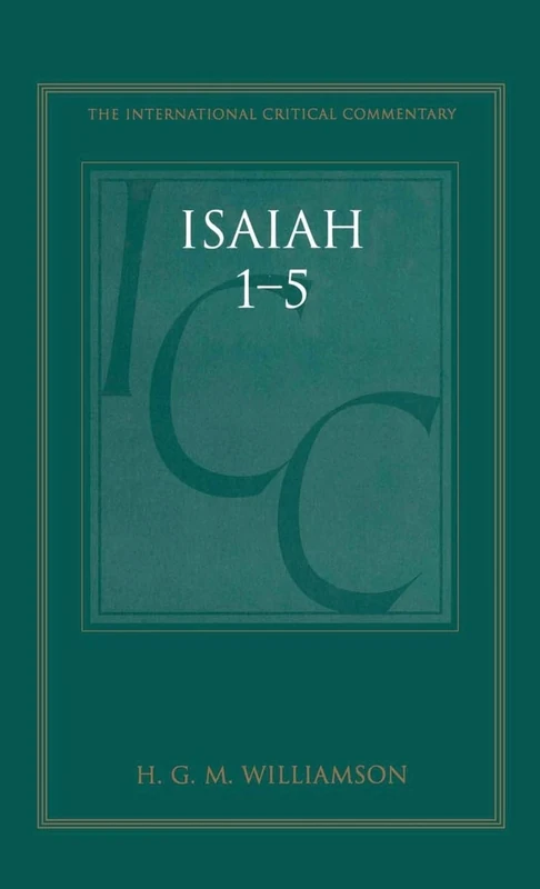 Isaiah 1-5: A Critical and Exegetical Commentary: 1 (International Critical Commentary)