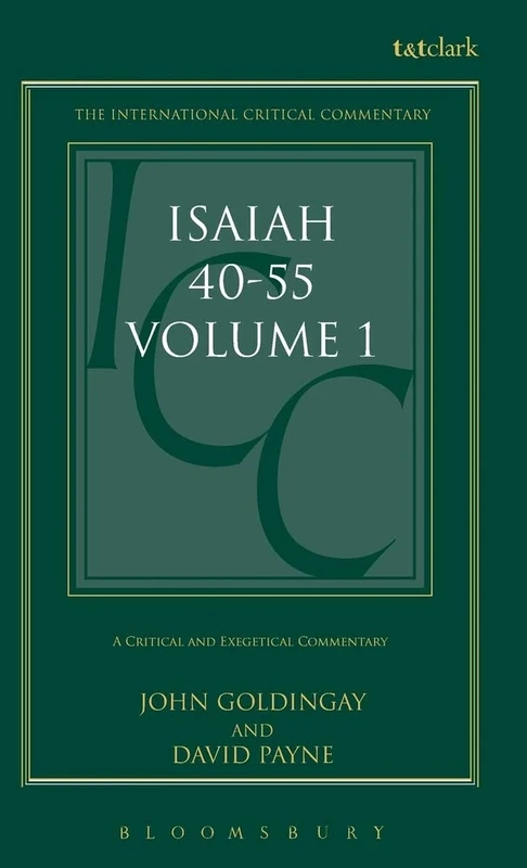 Isaiah 40-55: 1 (International Critical Commentary)