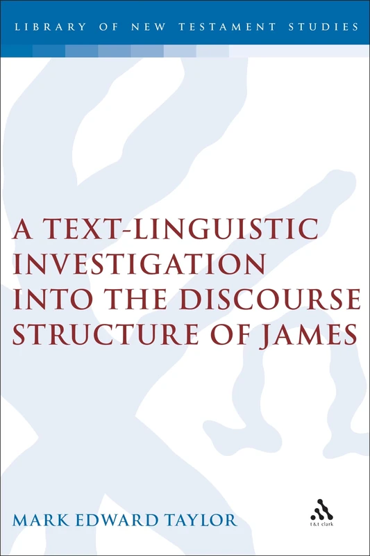 T&T Clark - A Text-Linguistic Investigation into James: 311