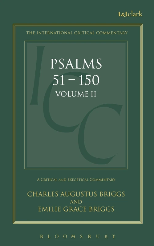 Psalms: Volume 2: 51-150: v. 2 (International Critical Commentary)