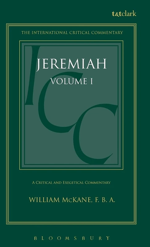 Jeremiah (ICC): Volume 1: 1-25: v. 1 (International Critical Commentary)