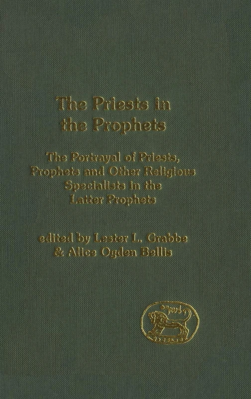 T&T Clark - The Priests in the Prophets - Bible Studies Book