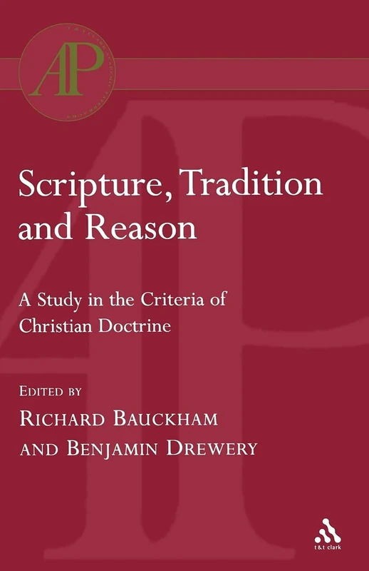 Scripture, Tradition and Reason (Academic Paperback)