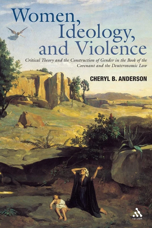 Women, Ideology and Violence: The Construction of Gender in the Book of the Covenant and Deuteronomic Law - Image 1