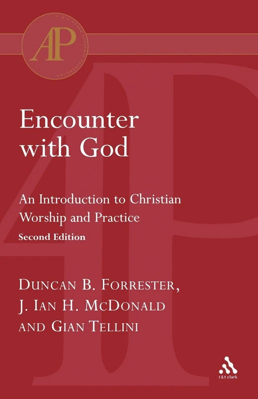 Encounter with God: An Introduction to Christian Workship and Practice (Academic Paperback)