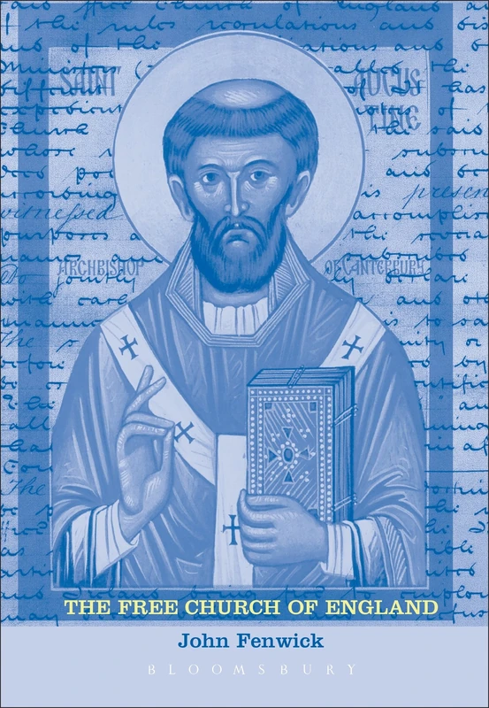 The Free Church of England: Introduction to an Anglican Tradition - Image 1