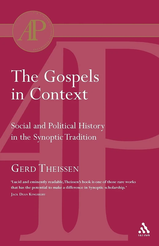 The Gospels in Context (T & T Clark Academic Paperbacks)