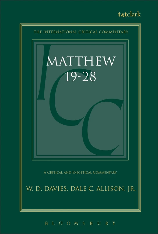 T&T Clark Matthew 19-28: Volume 3 International Critical Commentary