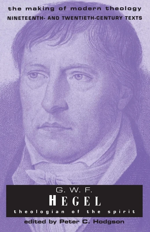 G.W.F Hegel: Theologian Of The Spirit (Making of Modern Theology) - Image 1