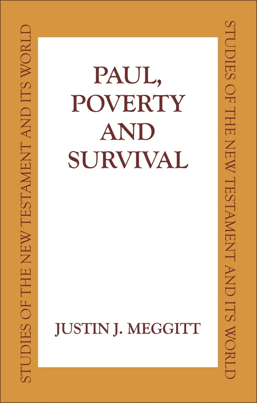 Paul, Poverty and Survival (Studies of the New Testament and Its World)
