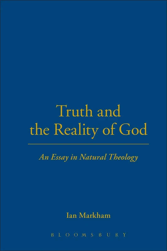 Truth and the Reality of God: An Essay in Natural Theology