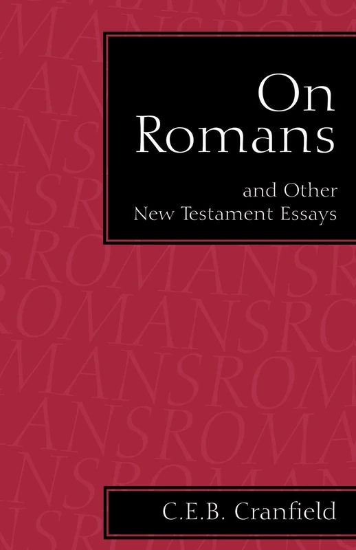 On Romans: and Other New Testament Essays