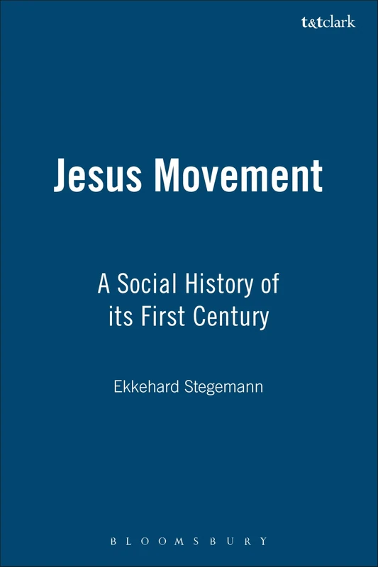 The Jesus Movement: A Social History of Its First Century