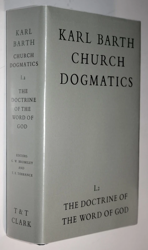Church Dogmatics: The Doctrine of the Word of God v.1: Volume 1 - The Doctrine of the Word of God (Prolegomena to Church Dogmatics) Part 2 - The Revelation - Image 1
