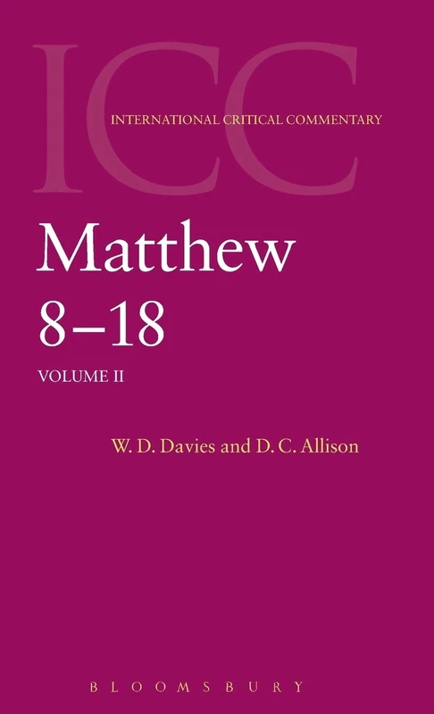 Matthew 8-18: Volume 2 (International Critical Commentary)