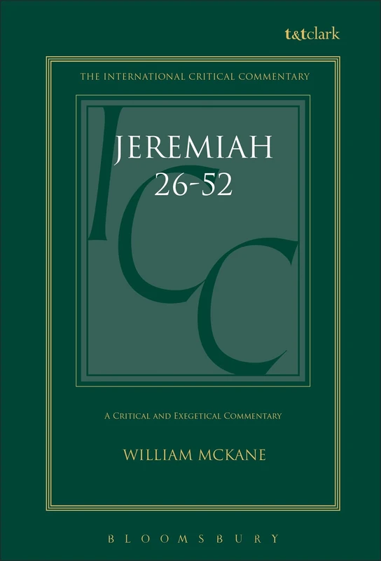 Jeremiah (ICC): Volume 2: 26-52: v. 2 (International Critical Commentary)