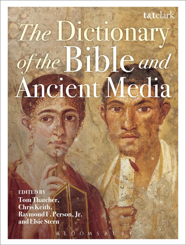 T&T Clark Dictionary of the Bible and Ancient Media