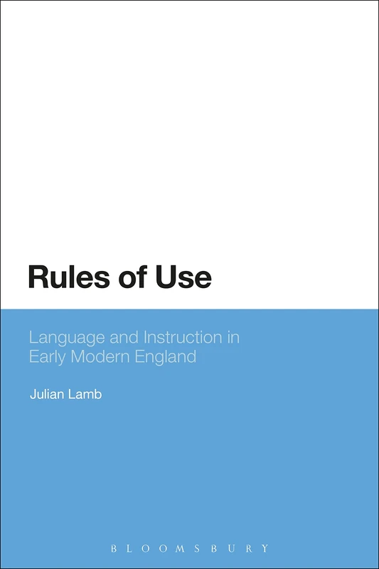 Rules of Use: Language and Instruction in Early Modern England - Image 1