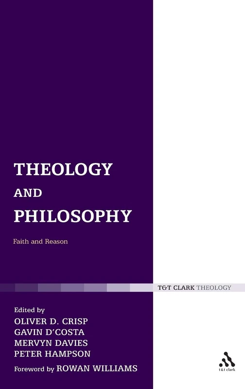 Theology and Philosophy: Faith and Reason: 1 (Religion and the University)
