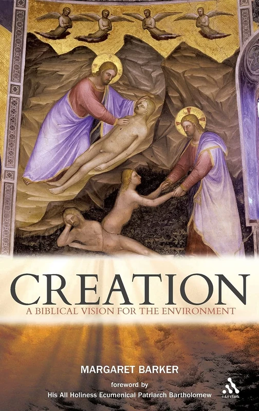 Creation: The Biblical Vision for the Environment