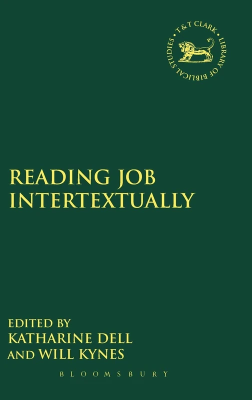 Reading Job Intertextually: 574 (The Library of Hebrew Bible/Old Testament Studies)