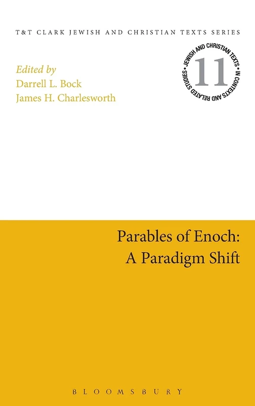 Parables of Enoch: A Paradigm Shift (Jewish and Christian Texts)