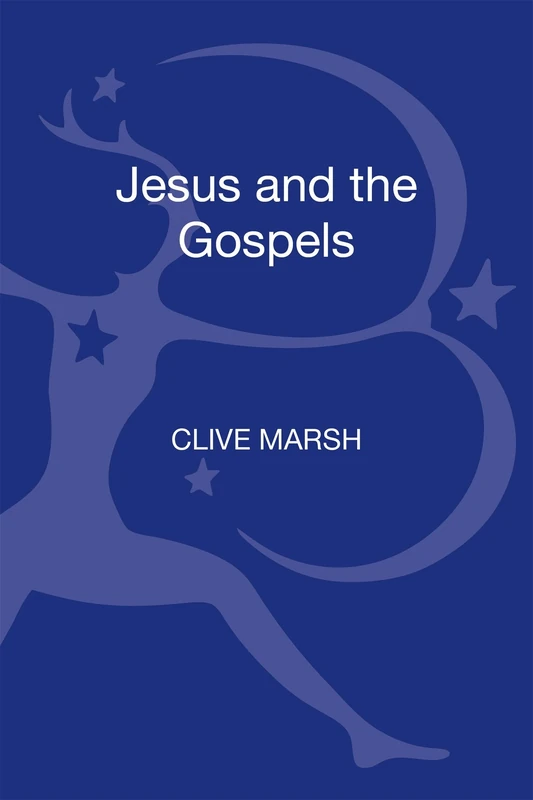 Jesus and the Gospels (T&T Clark Approaches to Biblical Studies)