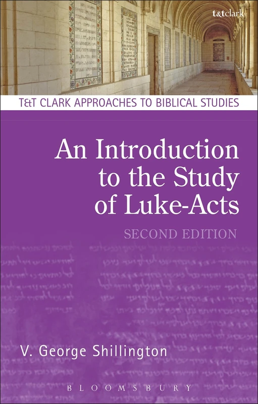 An Introduction to the Study of Luke-Acts (T&T Clark Approaches to Biblical Studies)