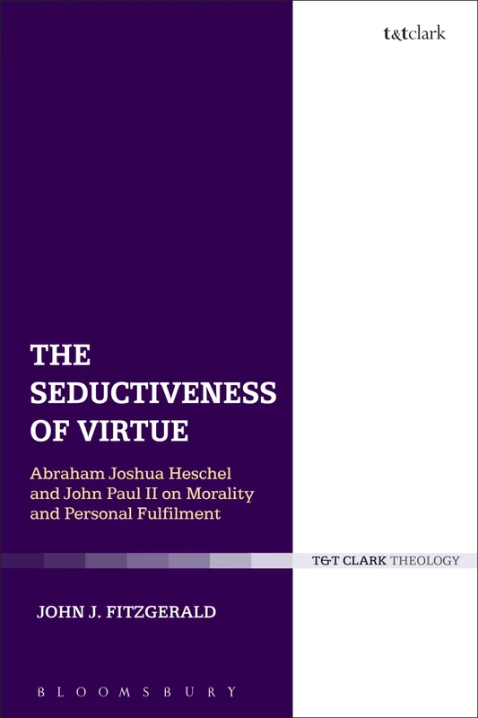 The Seductiveness of Virtue: Abraham Joshua Heschel and John Paul II on Morality and Personal Fulfillment - Image 1