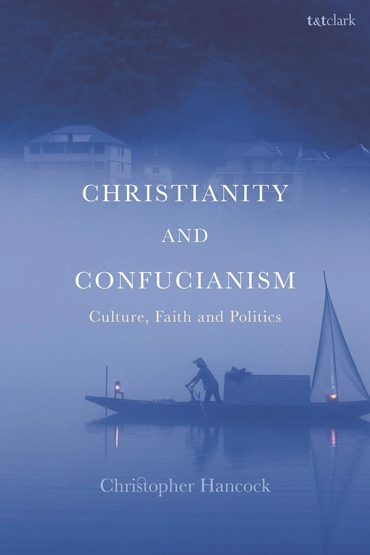 T&T Clark - Christianity and Confucianism Book