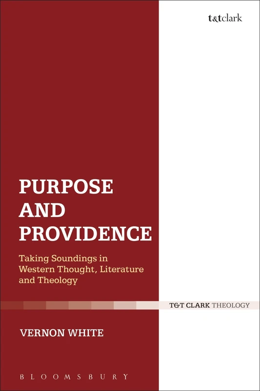 Purpose and Providence: Taking Soundings in Western Thought, Literature and Theology - Image 1