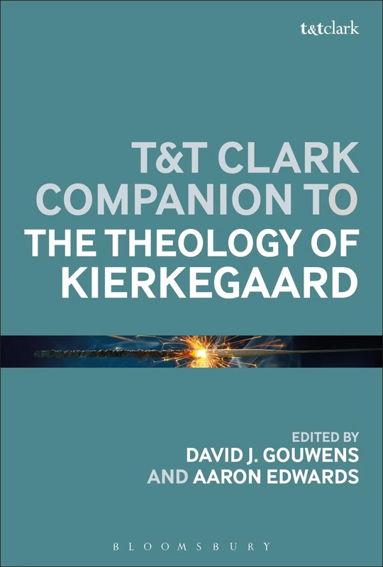 T&T Clark Companion to the Theology of Kierkegaard (T&T Clark Handbooks)