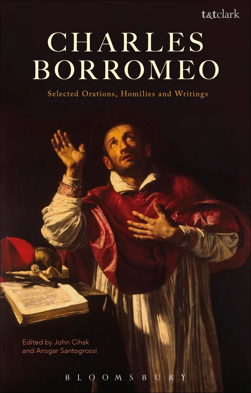 Charles Borromeo: Selected Orations, Homilies and Writings - Image 1