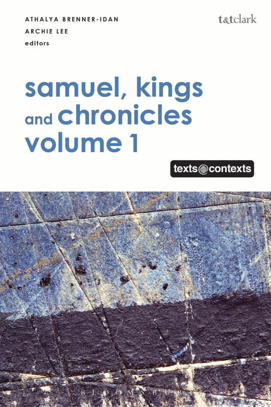 Samuel, Kings and Chronicles I: 1 (Texts@Contexts)