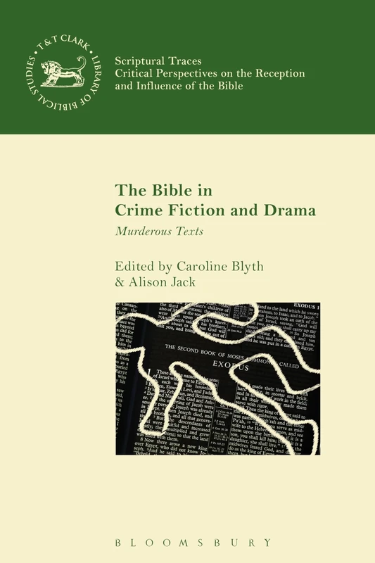 The Bible in Crime Fiction and Drama: Murderous Texts (Scriptural Traces) - Image 1