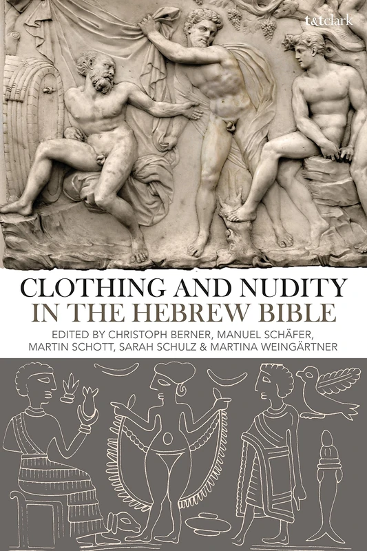 T&T Clark - Clothing and Nudity in the Hebrew Bible - Image 1