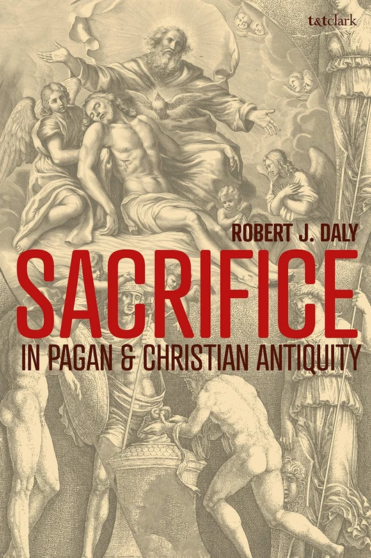 Sacrifice in Pagan and Christian Antiquity (Criminal Practice Series)