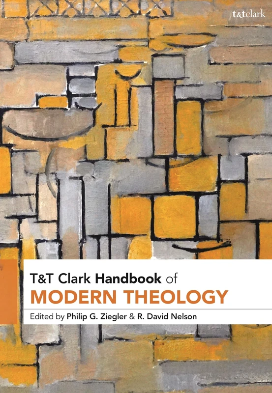T&T Clark Handbook of Modern Theology