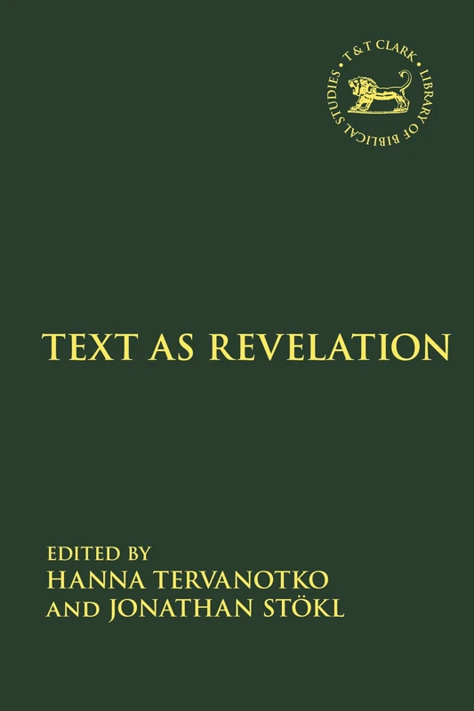 Text as Revelation (The Library of Hebrew Bible/Old Testament Studies)