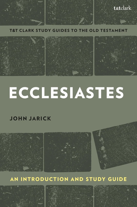 Ecclesiastes: An Introduction and Study Guide: The Threefold Cord (T&t Clark's Study Guides to the Old Testament)
