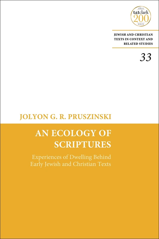 Ecology of Scriptures, An: Experiences of Dwelling Behind Early Jewish and Christian Texts: 33 - Image 1